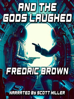 cover image of And the Gods Laughed